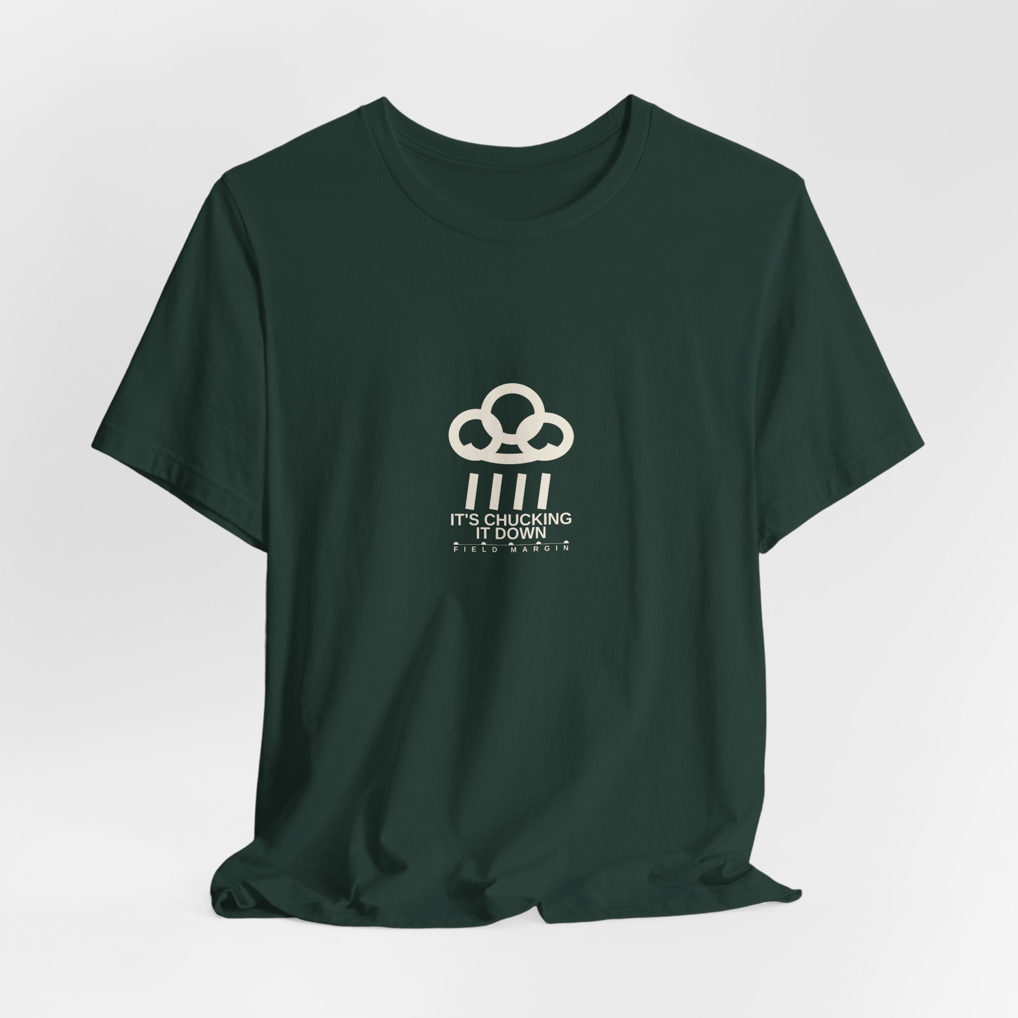 It's Chucking It Down — Unisex Tee | Field Margin