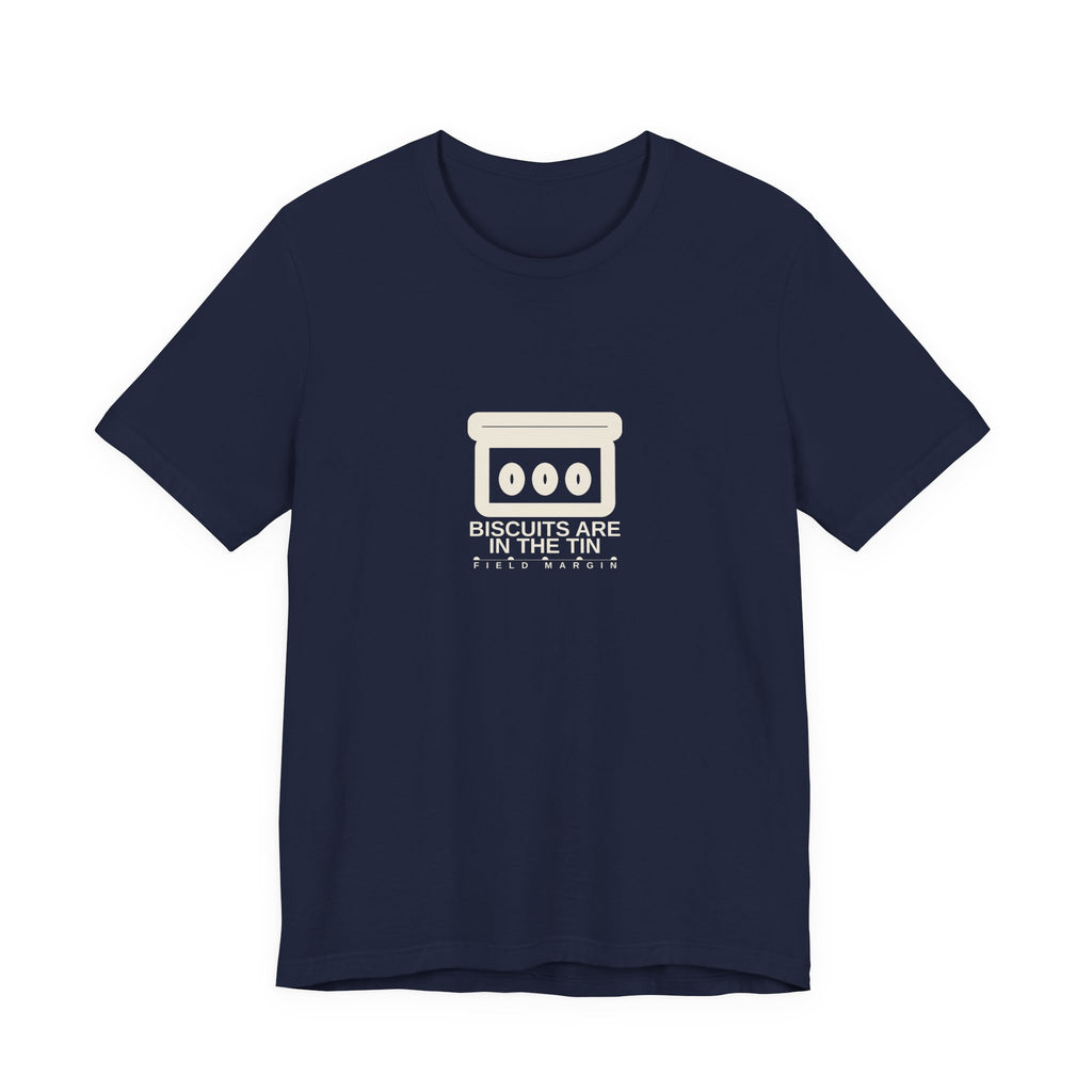Biscuits Are in the Tin — Unisex Tee | Field Margin