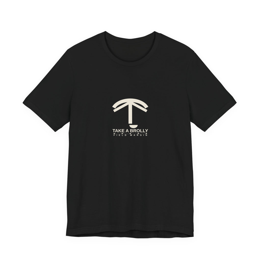Take a Brolly — Unisex Tee | Field Margin