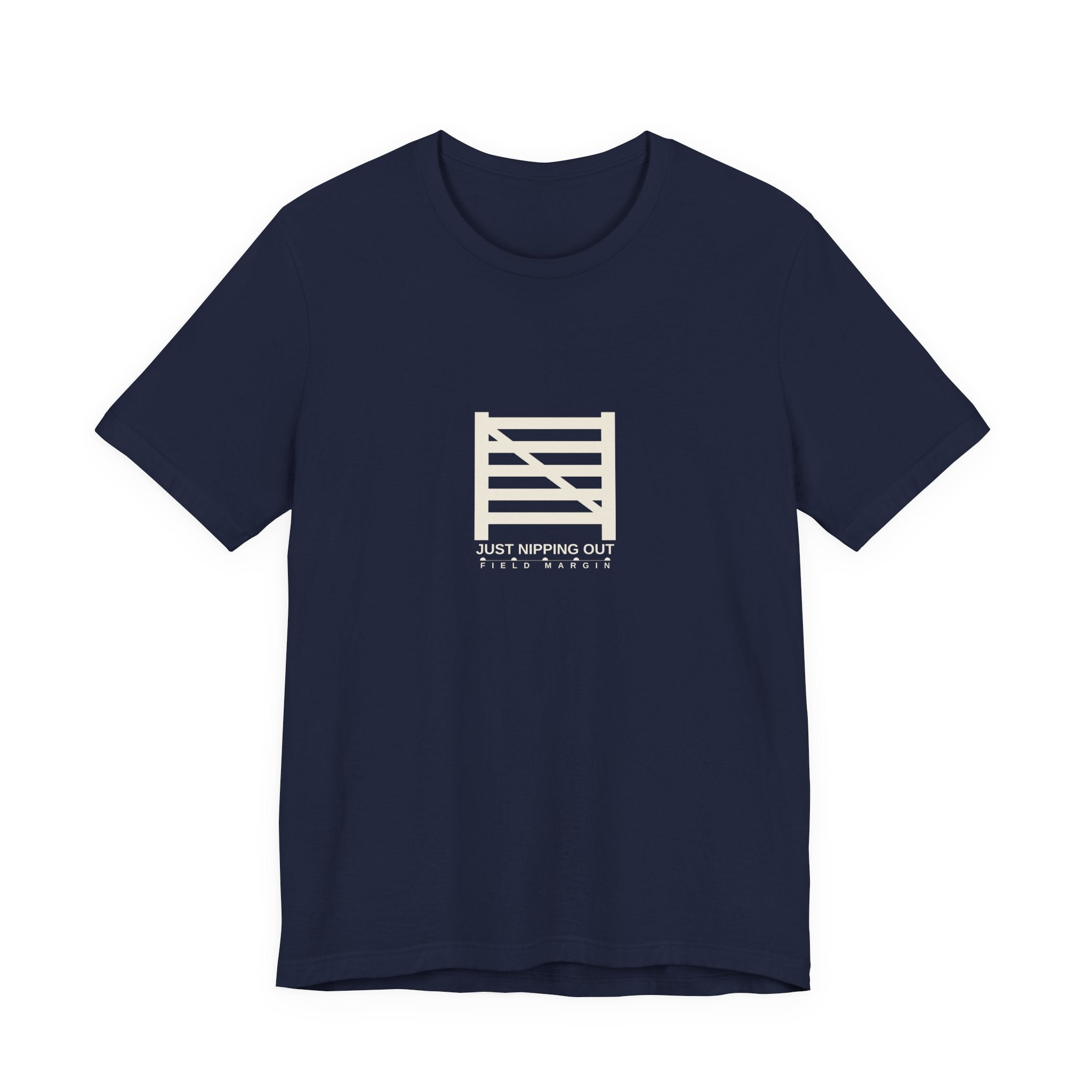 Just Nipping Out — Unisex Tee | Field Margin