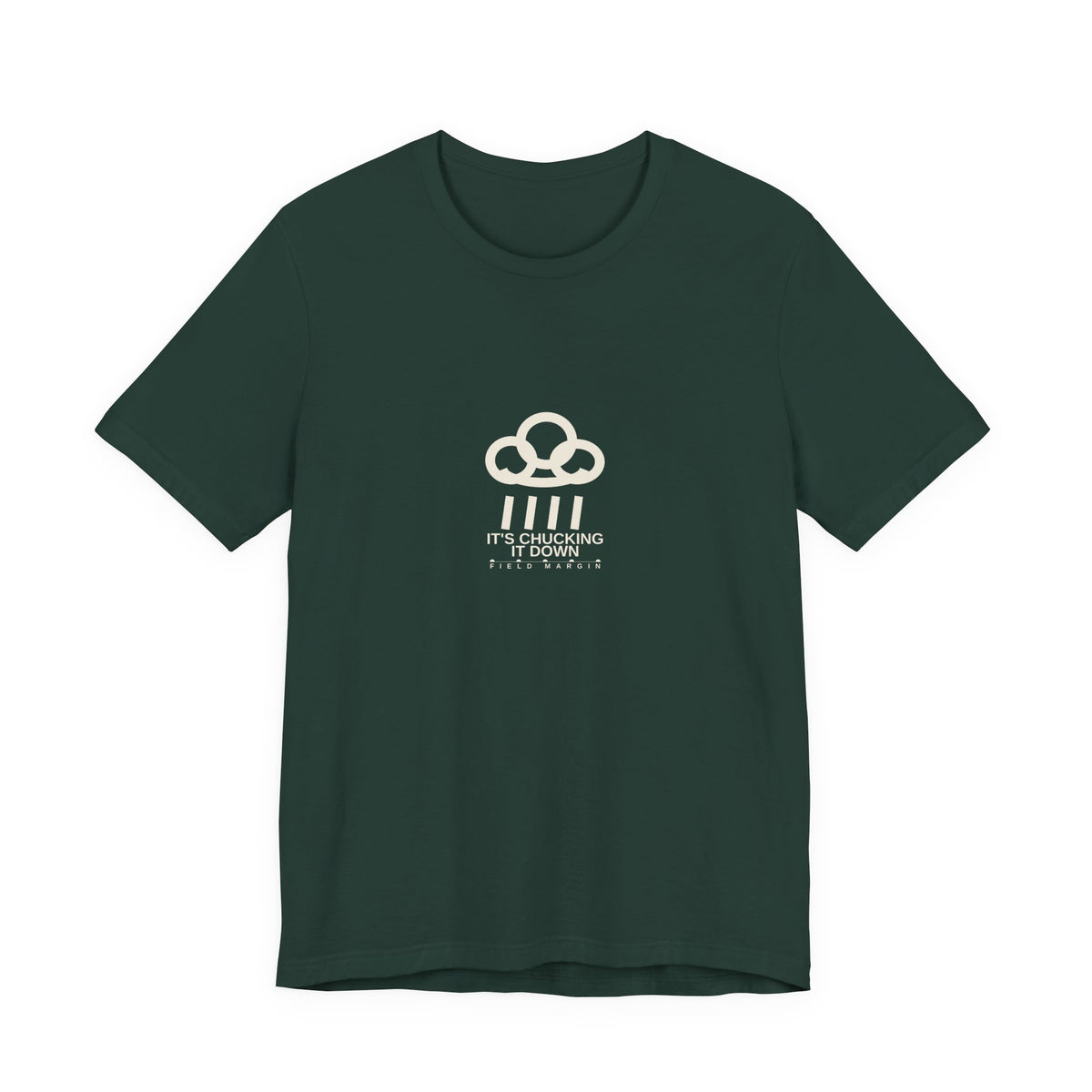 It's Chucking It Down — Unisex Tee | Field Margin