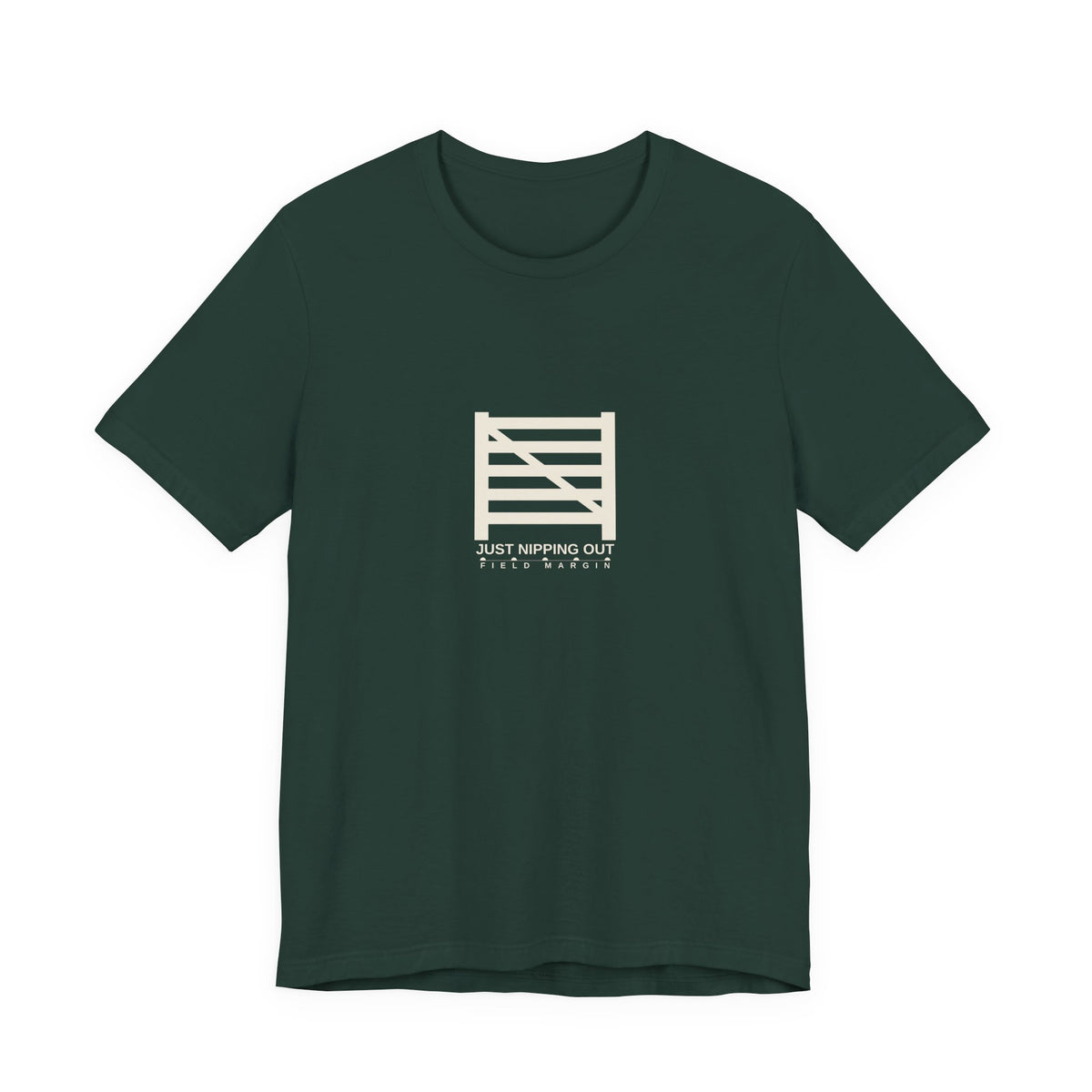 Just Nipping Out — Unisex Tee | Field Margin